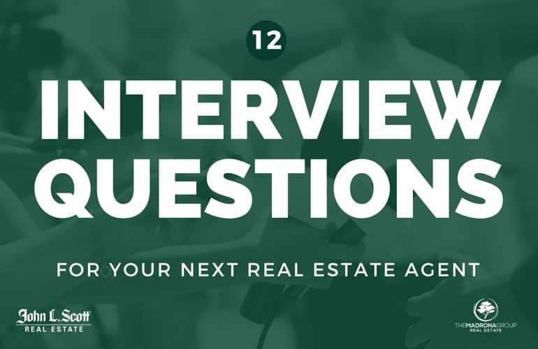 12 Interview Questions To Ask Your Next Real Estate Agent