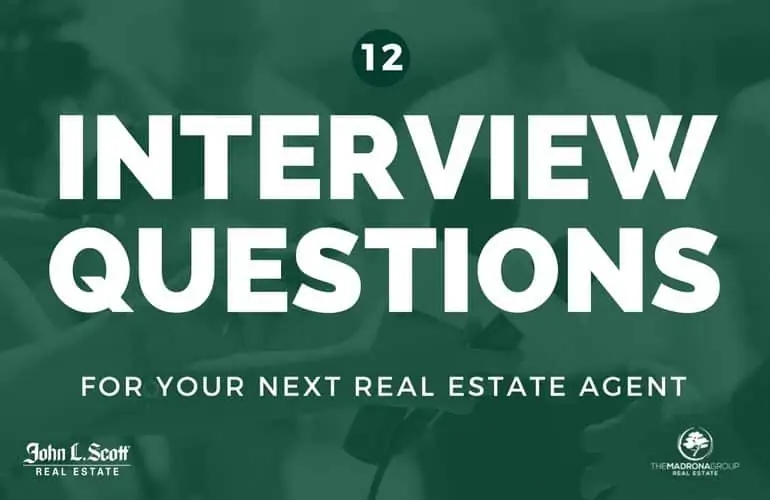 12 Interview Questions To Ask Your Next Real Estate Agent