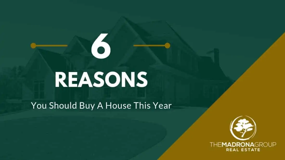 6 Reasons You Should Buy A House This Year