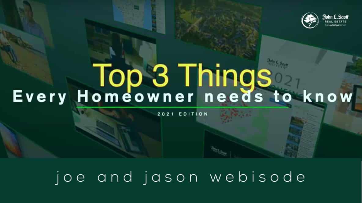 Top 3 Things homeowners need to know in 2021 - joe and jason webisode