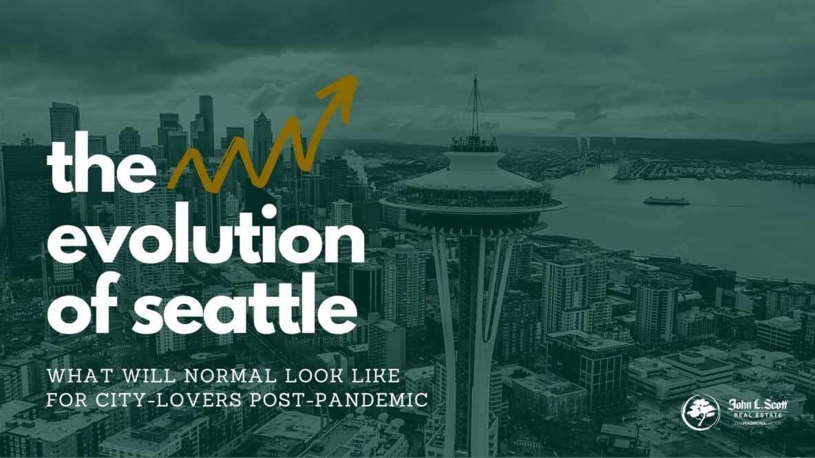 The Evolution of Seattle What will normal look like for city-lovers post-pandemic