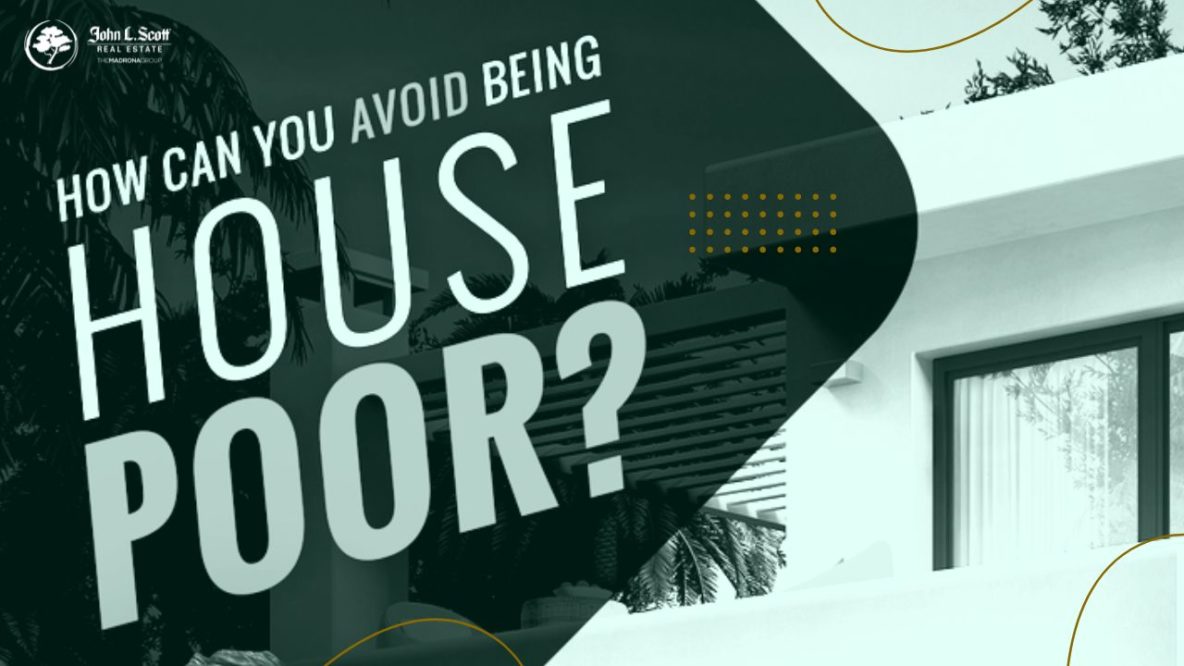 how to avoid being house poor