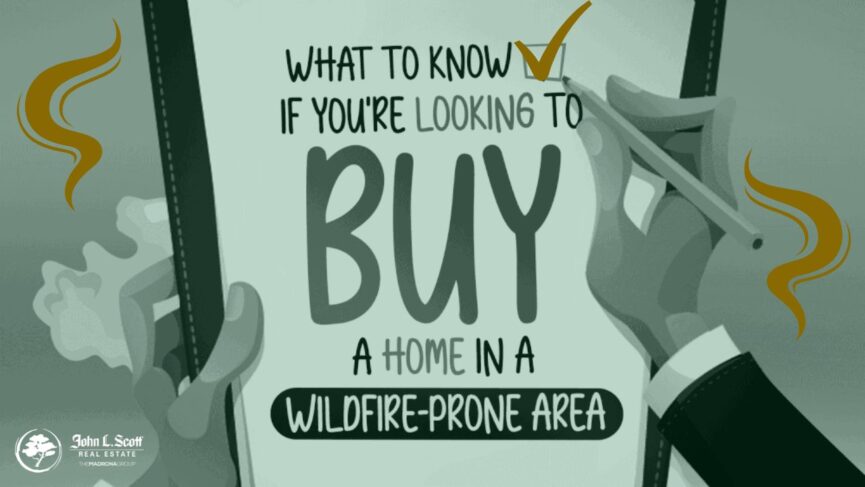 Buying a home in a wildfire-prone area