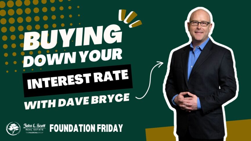 buying down your interest rate with dave bryce