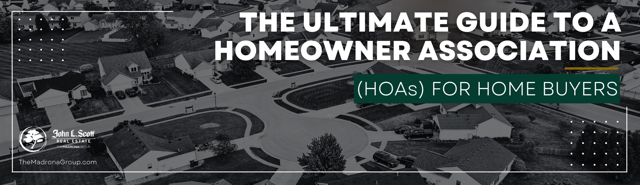 The Ultimate Guide to a Homeowner Association (HOAs) for Home Buyers