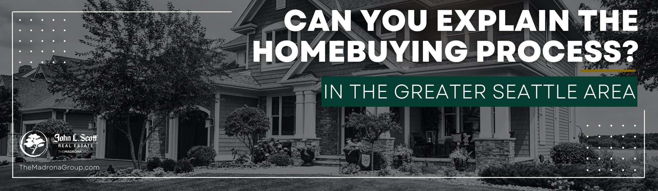 Can You Explain the Homebuying Process? In Seattle