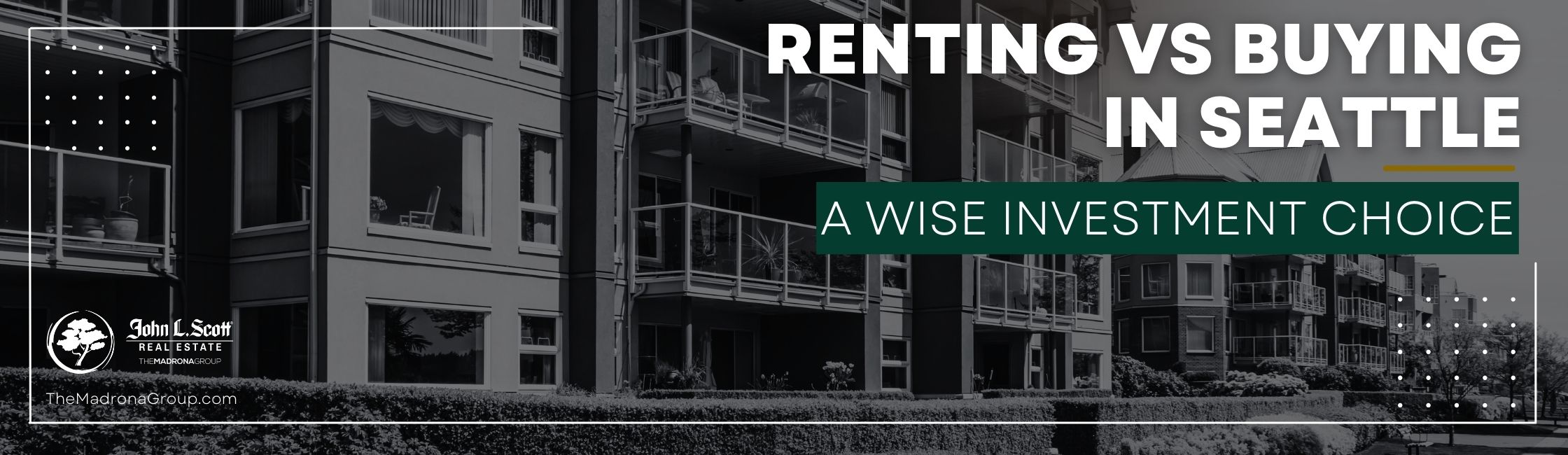 Renting vs Buying in Seattle: A Wise Investment Choice